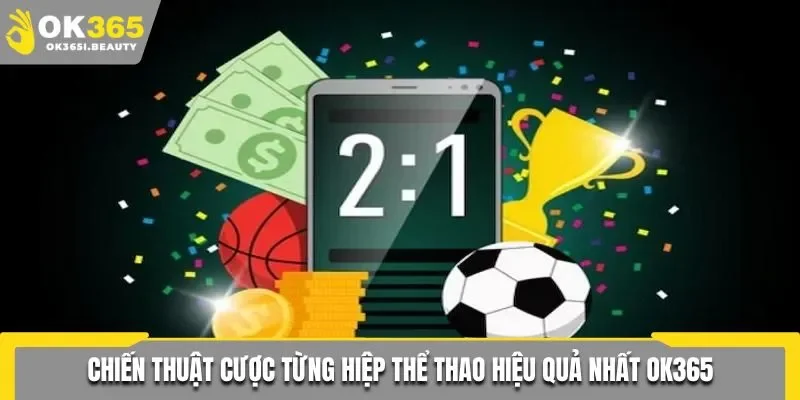 Chiến thuật cược từng hiệp