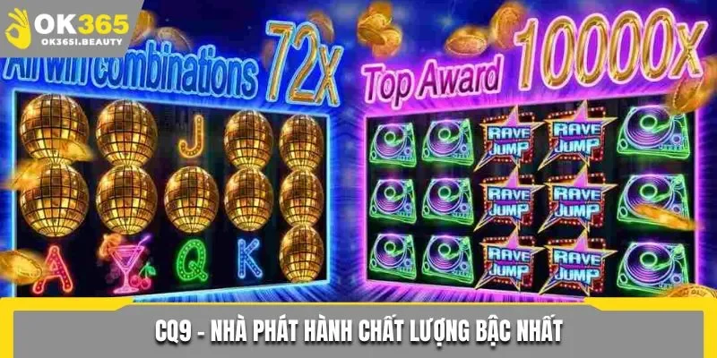 CQ9 - Nhà phát hành chất lượng bậc nhất